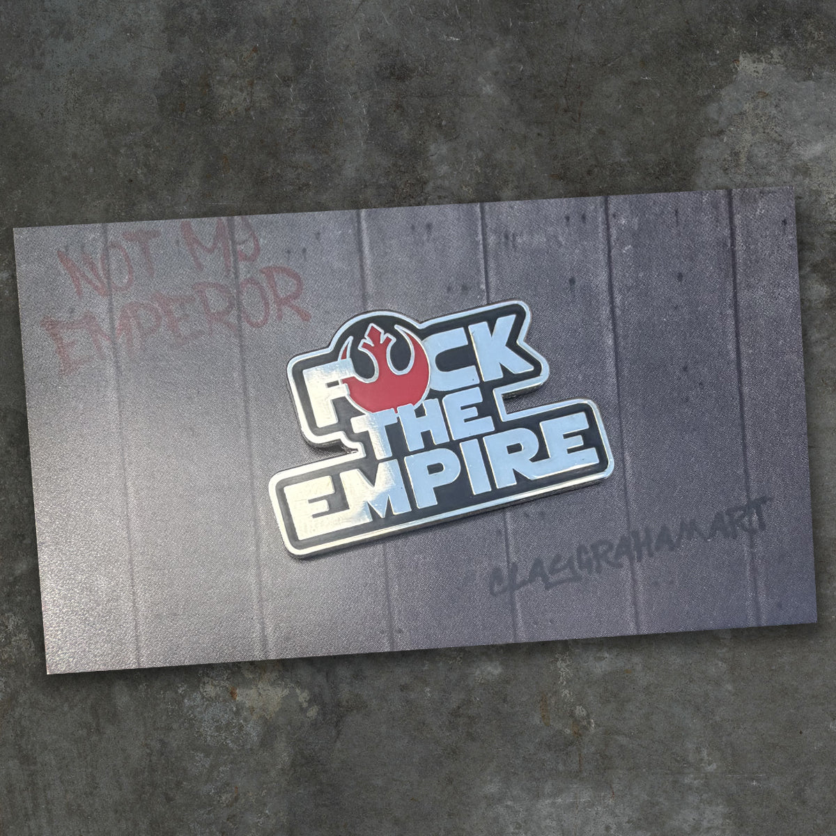 Eff the Empire 1.5" Hard Enamel Pin