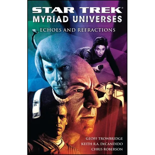 Star Trek: Myriad Universes #2: Echoes and Refractions - Paperback
