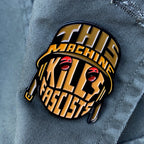 This Machine Kills Fascists 1.75" Soft Enamel Pin