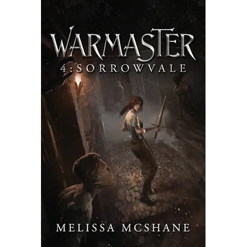 Warmaster 4: Sorrowvale: A LitRPG Fantasy Adventure