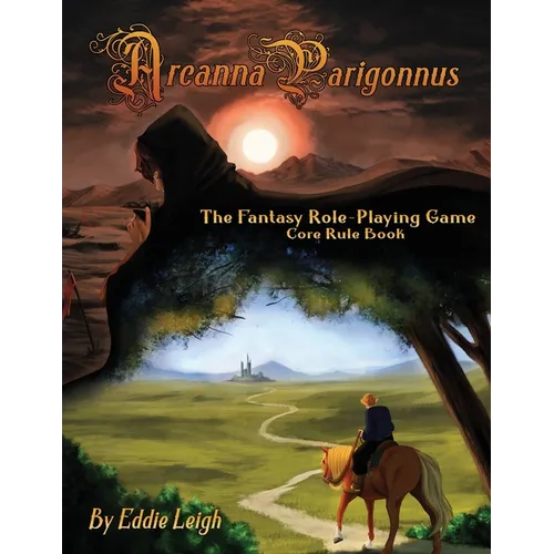 Arcanna Parigonnus: The Fantasy Role-Playing Game