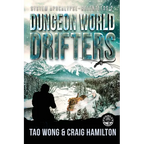 Dungeon World Drifters: A New Apocalyptic LitRPG Series