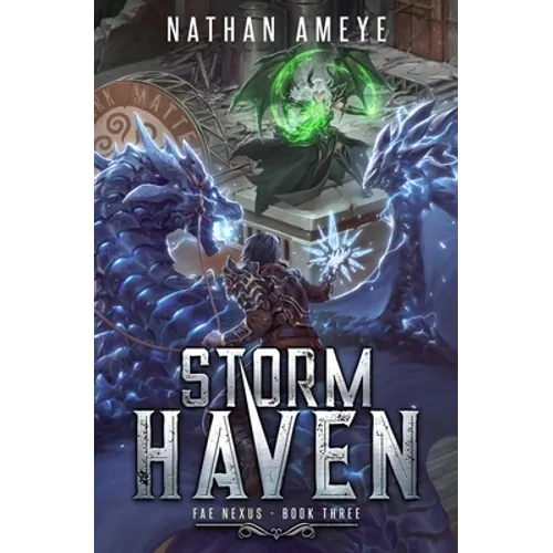 Storm Haven: An Apocalyptic LitRPG Adventure