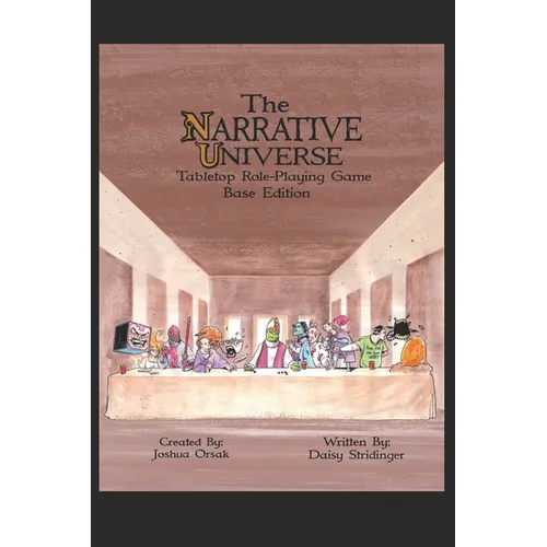 The Narrative Universe Tabletop RPG: Base Edition