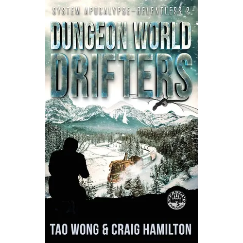 Dungeon World Drifters: A New Apocalyptic LitRPG Series - Hardcover