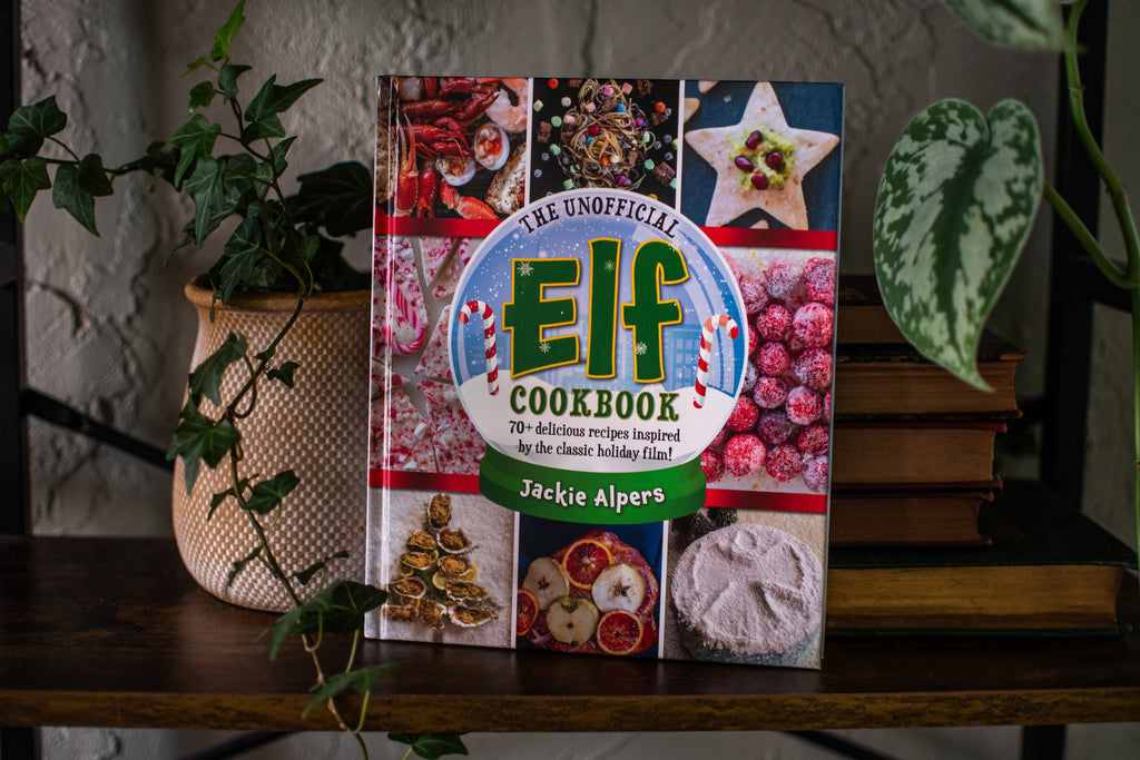 The Unofficial Elf Cookbook: 70+ delicious recipes inspired by the classic holiday film!