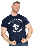 Don't Hassel The Hoff T-shirt