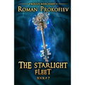 The Starlight Fleet (Rogue Merchant Book #7): LitRPG Series