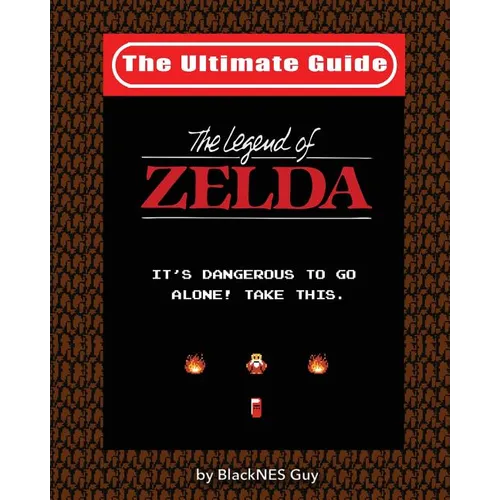 NES Classic: The Ultimate Guide to The Legend Of Zelda