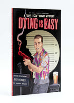 Dying Is Easy