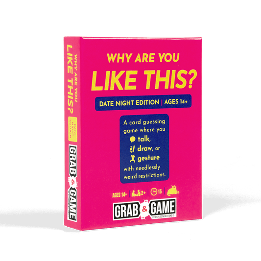 Why Are You Like This?: Grab & Game - Date Night Edition - 