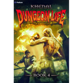 Dungeon Life 4: An Isekai Litrpg