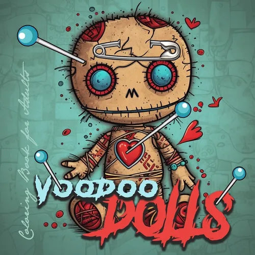 Voodoo Dolls Coloring Book for Adults: Voodoo Dolls Coloring Book for adults Creepy Halloween Coloring Book grayscale horror dolls coloring book gothi - Paperback