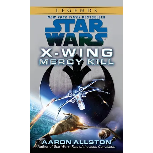 Mercy Kill: Star Wars Legends (Wraith Squadron)