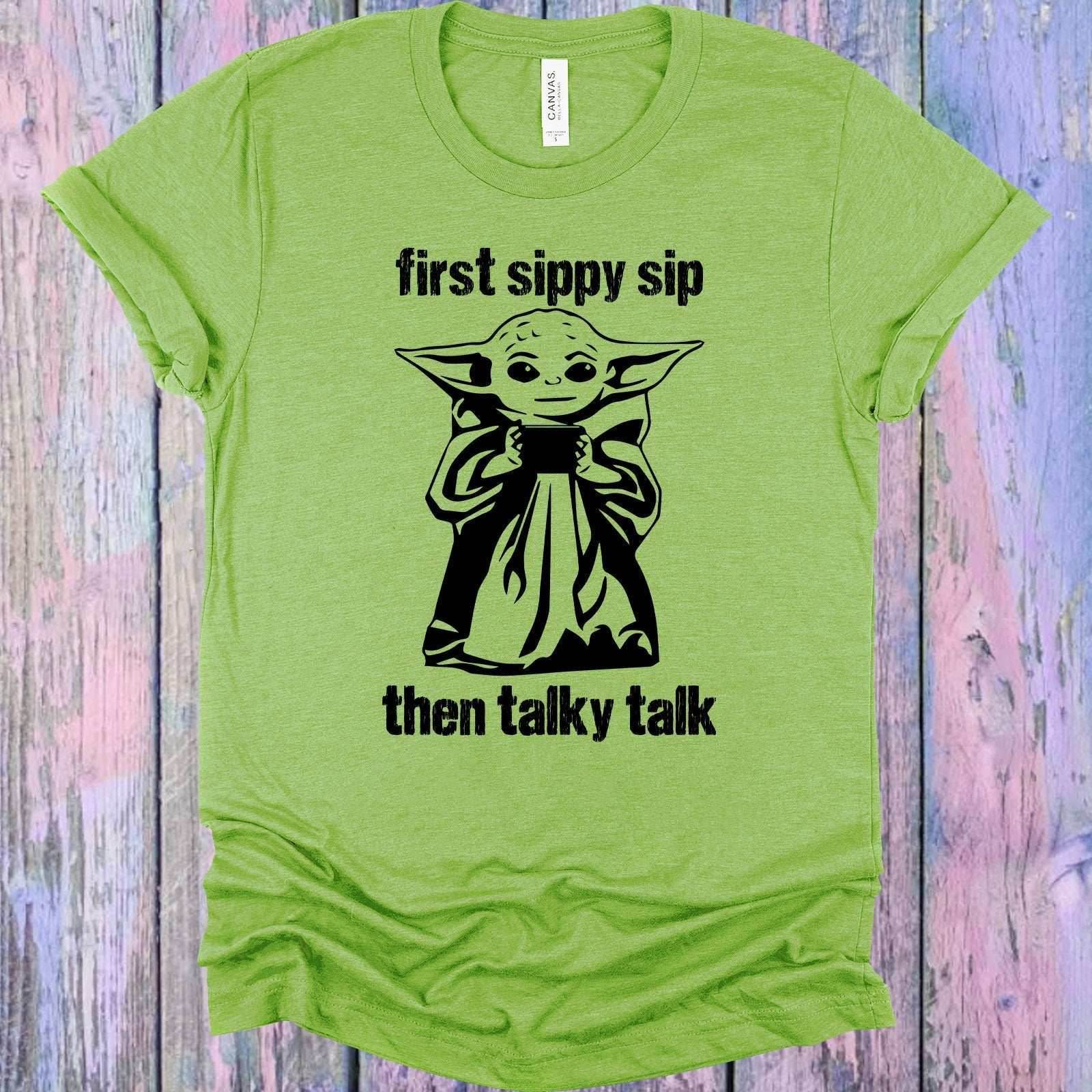 First Sippy Sip Then Talky Talk Graphic Tee - S