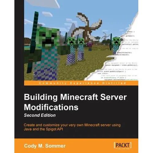 Building Minecraft Server Modifications, Second Edition