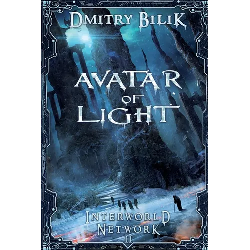 Avatar of Light (Interworld Network Book #2): LitRPG Series