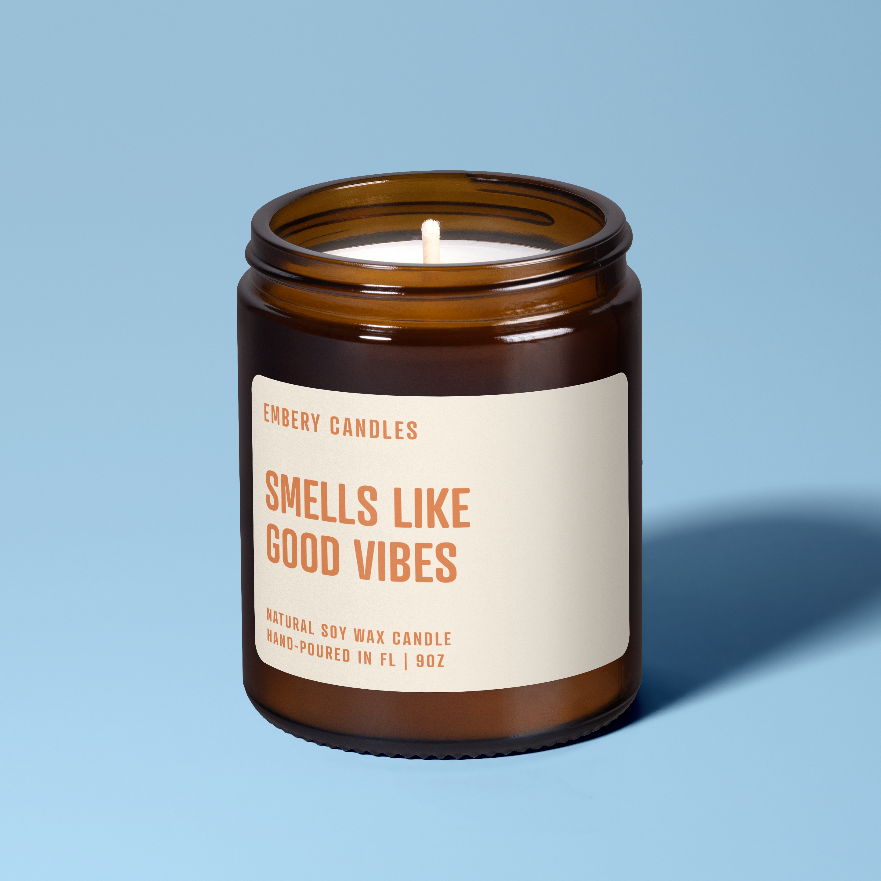 Smells Like Good Vibes | Soy Wax Scented Candle