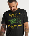 'Got That Dog' Shirt