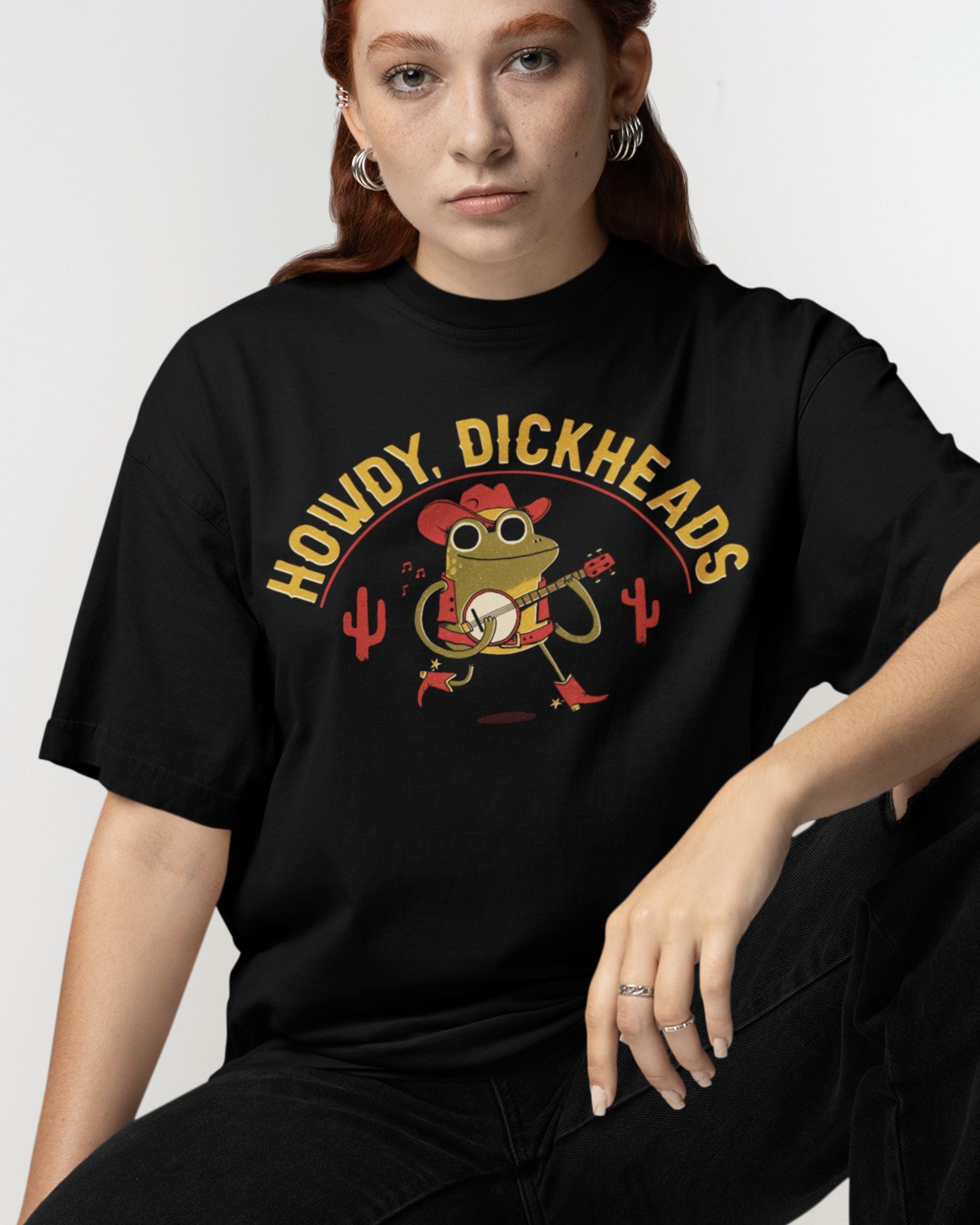 'Howdy, Dickheads' Shirt