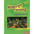 Minecraft Farming: An Unofficial Kids' Guide
