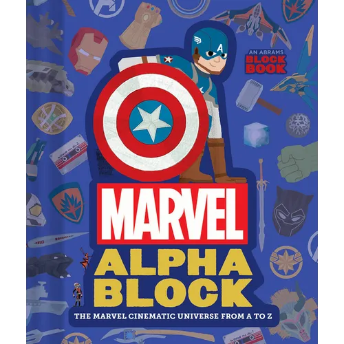 Marvel Alphablock (an Abrams Block Book): The Marvel Cinematic Universe from A to Z