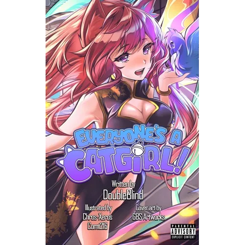 Everyone's a Catgirl!: Volume Two - A LitRPG Isekai Adventure