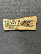 Dragon Fly, Flagon Dry