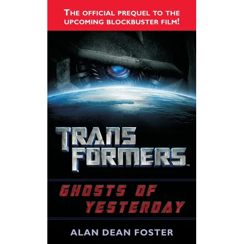 Transformers: Ghosts of Yesterday: A Novel