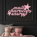 Main Character Energy Metal Wall Art – Bold Motivational Quote Sign - KAFGP098