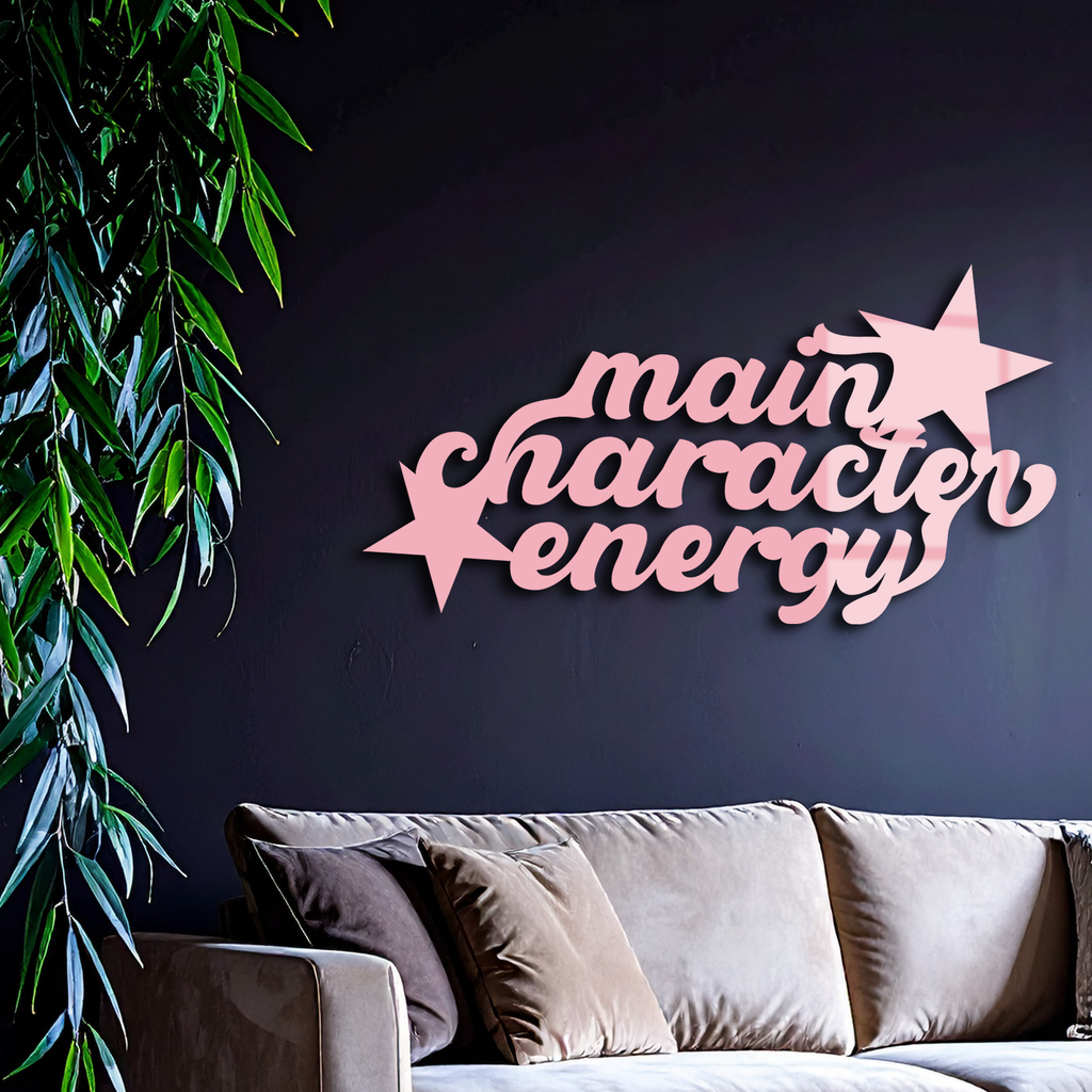Main Character Energy Metal Wall Art – Bold Motivational Quote Sign - KAFGP098