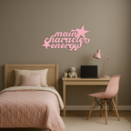 Main Character Energy Metal Wall Art – Bold Motivational Quote Sign - KAFGP098