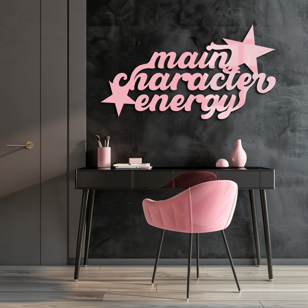Main Character Energy Metal Wall Art – Bold Motivational Quote Sign - KAFGP098