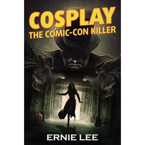 Cosplay: The Comic-Con Killer