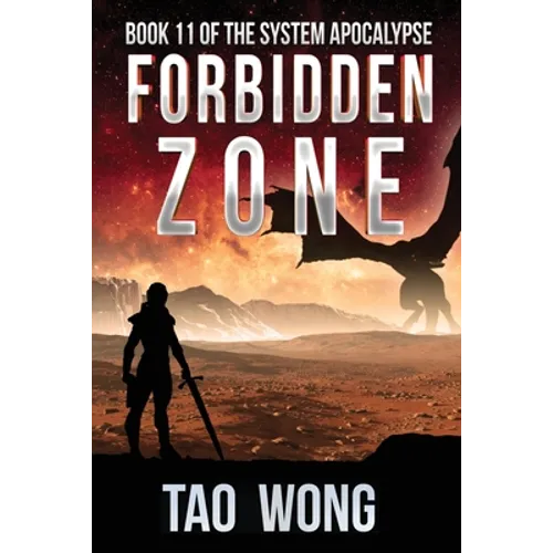 Forbidden Zone: A Space Opera, Post-Apocalyptic LitRPG
