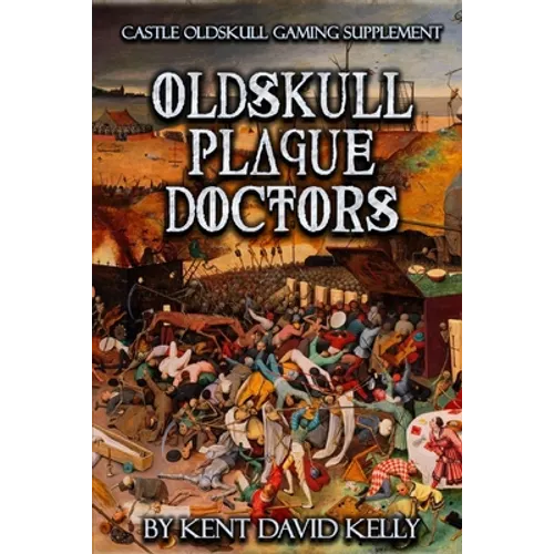 CASTLE OLDSKULL Gaming Supplement Oldskull Plague Doctors