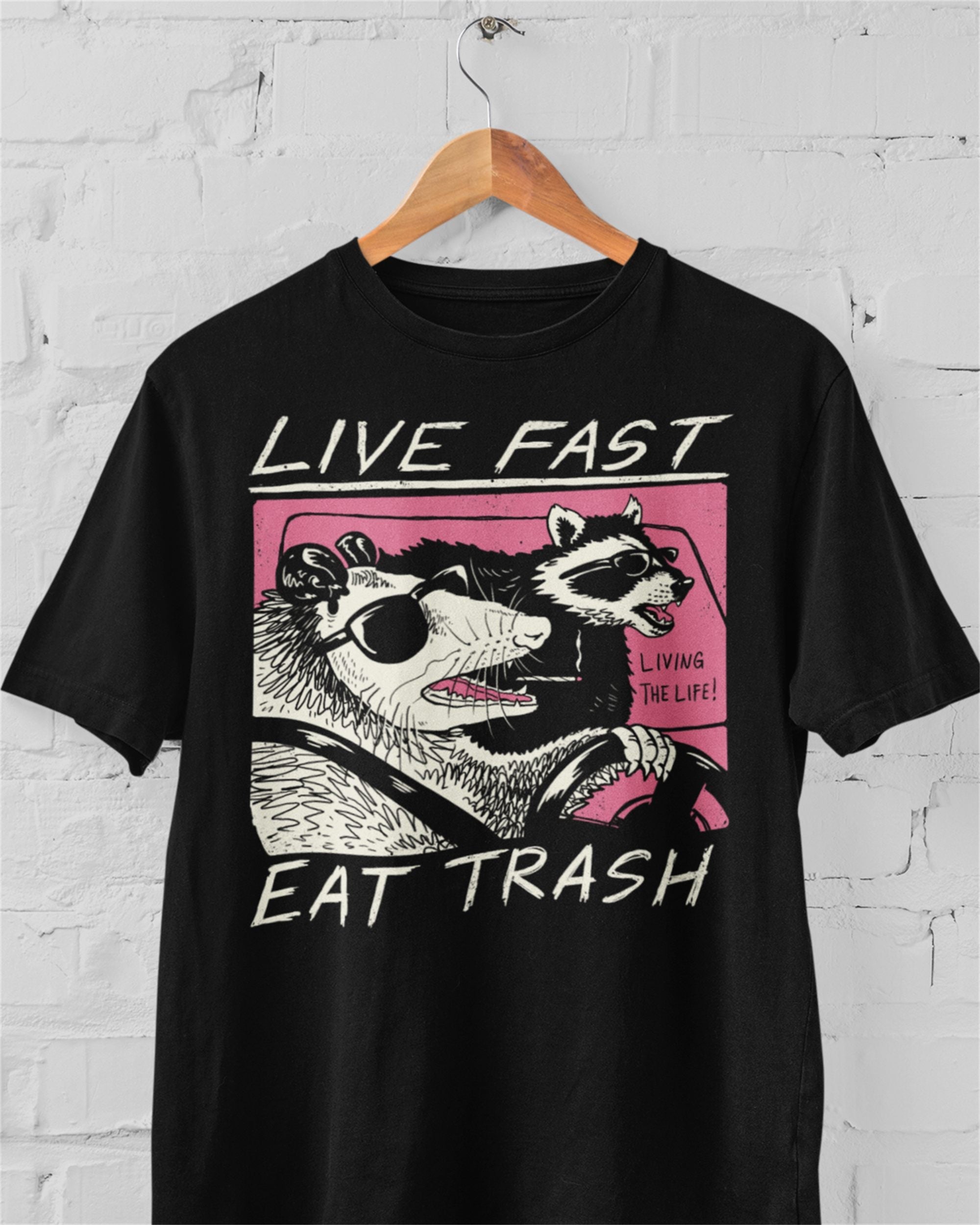 'Live Fast, Eat Trash' Shirt