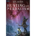 Hunting and Herbalism 2: A Druid Litrpg
