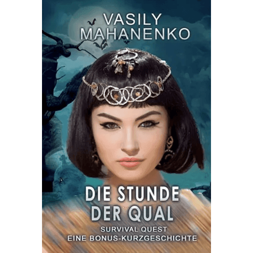 Survival Quest: Die Stunde der Qual: Survival Quest LitRPG-Serie: Eine Bonus-Kurzgeschichte - Paperback - 