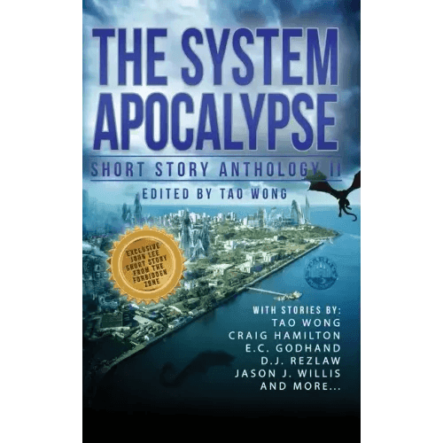 The System Apocalypse Short Story Anthology II: A LitRPG post-apocalyptic fantasy and science fiction anthology - Hardcover - 