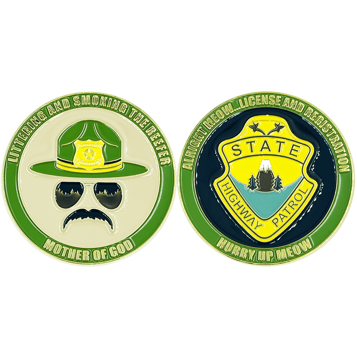 BL8-006 Super Troopers HURRY UP MEOW Challenge Coin Police State Trooper - 