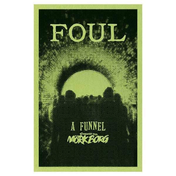 Mork Borg: Foul - A Funnel Adventure - 
