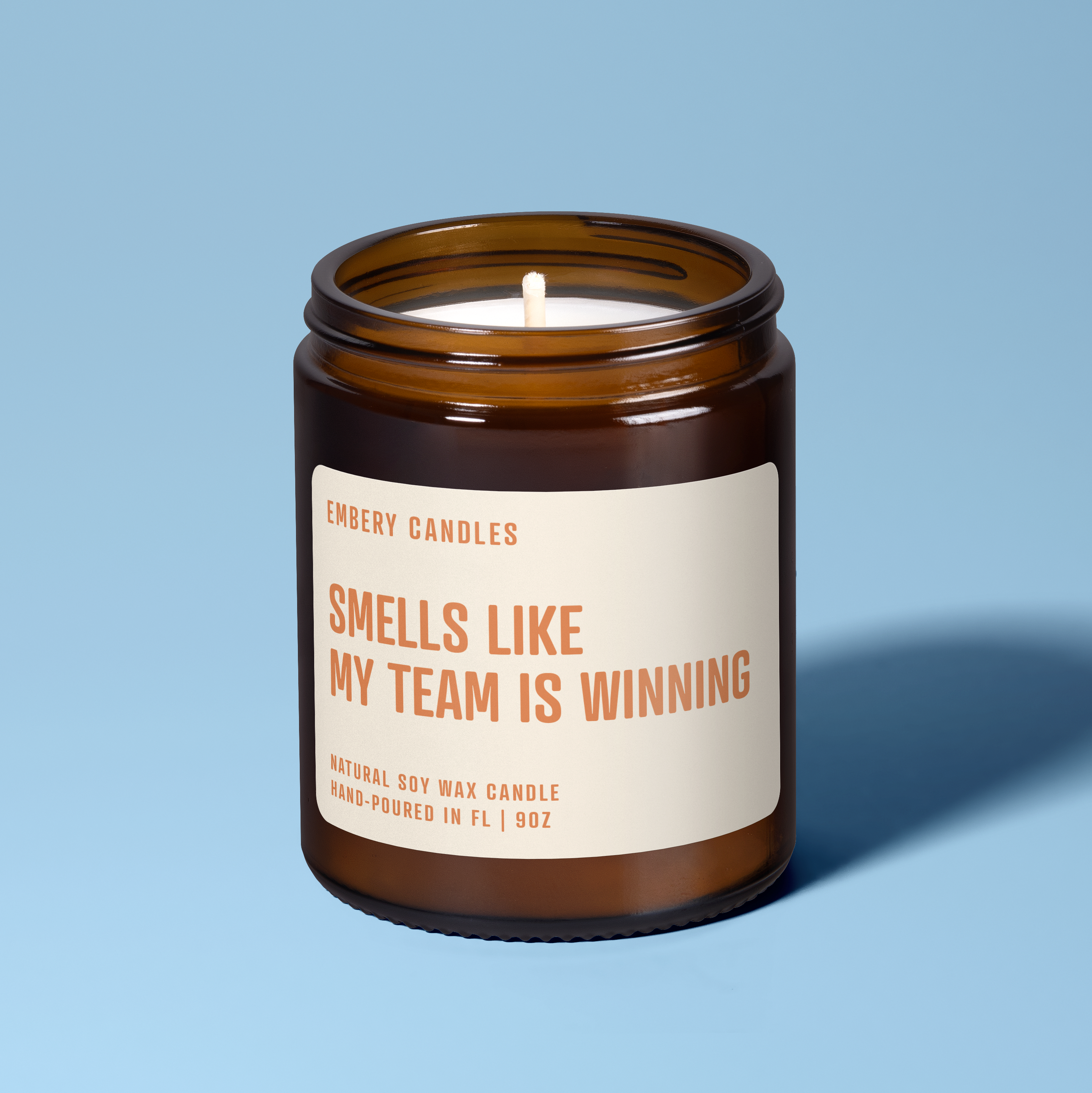 Smells Like My Team Is Winning | Soy Wax Scented Candle