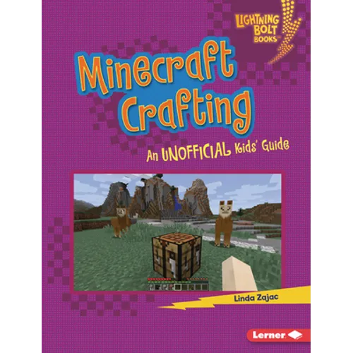 Minecraft Crafting: An Unofficial Kids' Guide
