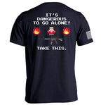 It's Dangerous to Go Alone
