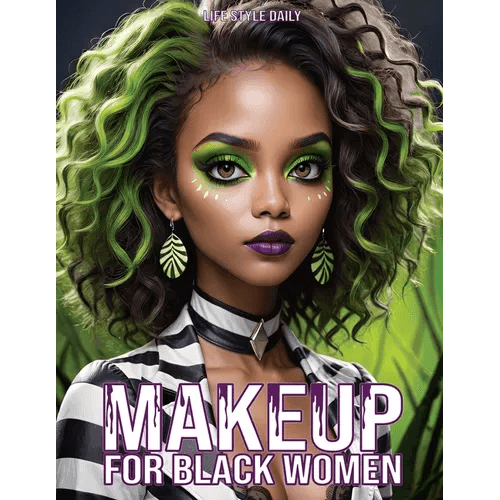 Makeup Books for Black Women: Cosplay Special Effects Guide with Diverse Beauty Tips and Tutorials for Beginners and Professionals A Perfect Gift fo - Paperback - 