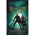 The Dungeon Leader: A LitRPG Level-Up Adventure