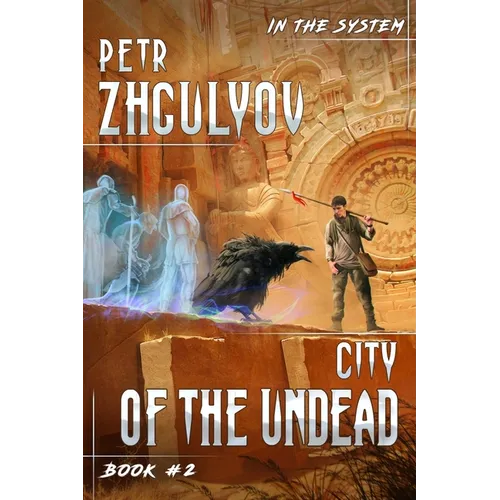 City of the Undead (In the System Book #2): LitRPG Series