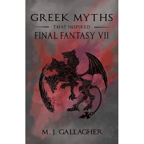 Greek Myths That Inspired Final Fantasy VII - Paperback - 