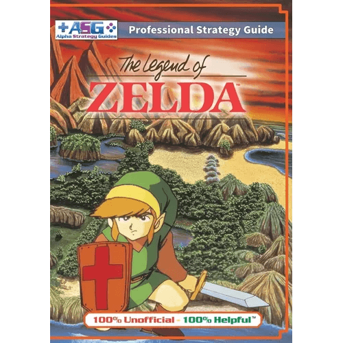 The Legend of Zelda (NES Classic) Strategy Guide Book (Full Color): 100% Unofficial - 100% Helpful Walkthrough - Paperback - 